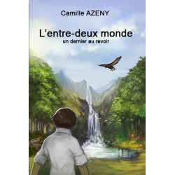 L'entre-deux monde - Tome 1...